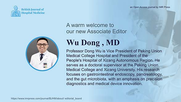 Banner image for Professor Dong Wu Has Joined as Associate Editor of the British Journal of Hospital Medicine